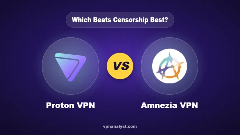 ProtonVPN vs Amnezia VPN: Which Best Against Blocks