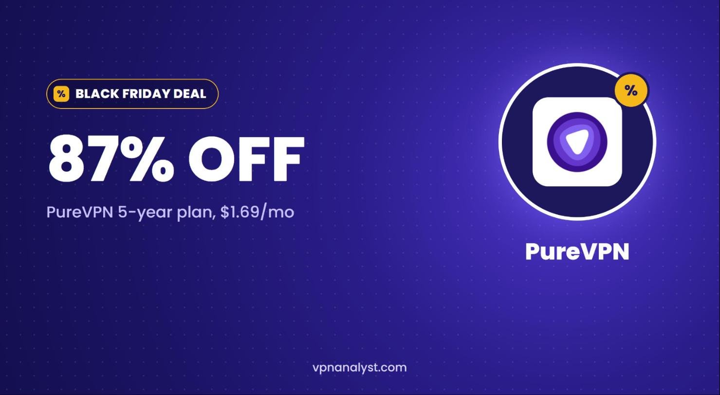 PureVPN Black Friday deal: 87% off the 5-year plan at $1.69 per month