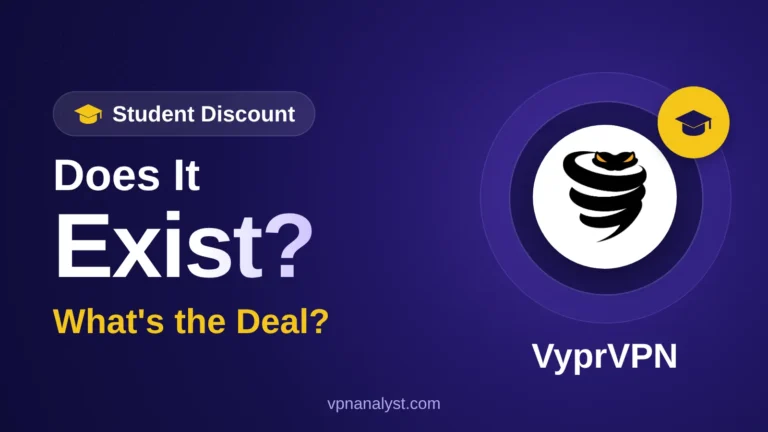 VyprVPN Student Discount: Does It Exist & What Deal?